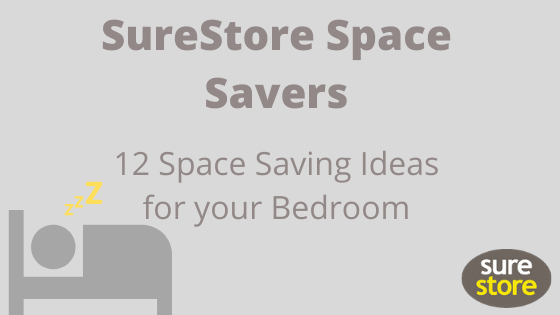 12 Space saving ideas for your bedroom from self-storage experts SureStore